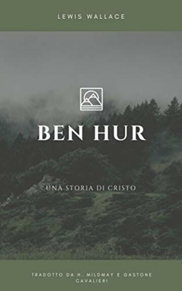 BEN HUR: Una storia di Cristo